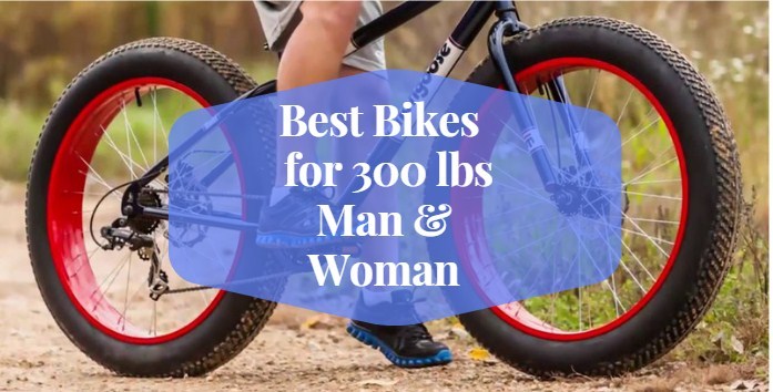 what is a good bike for a 300 pound man