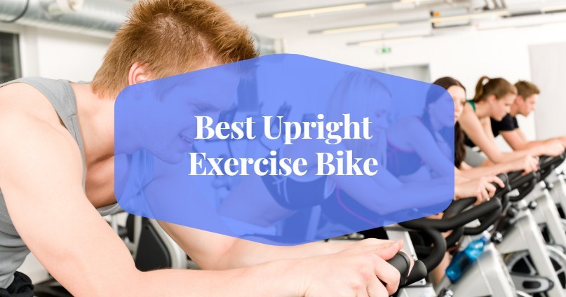 Best Upright Exercise Bikes for Home Use