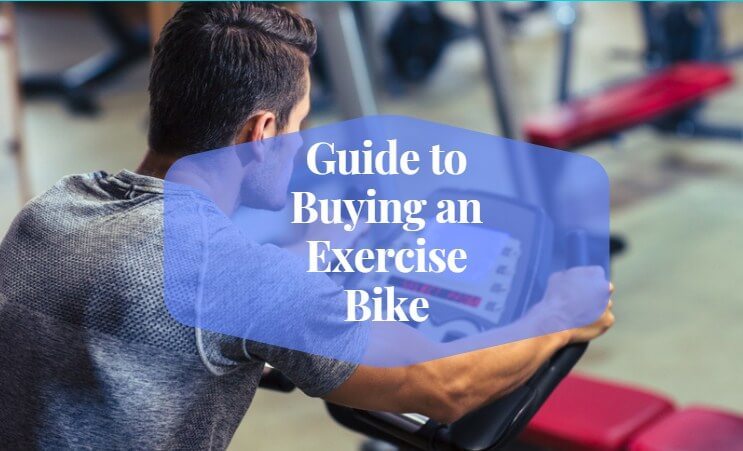 Guide to Buying an Exercise Bike