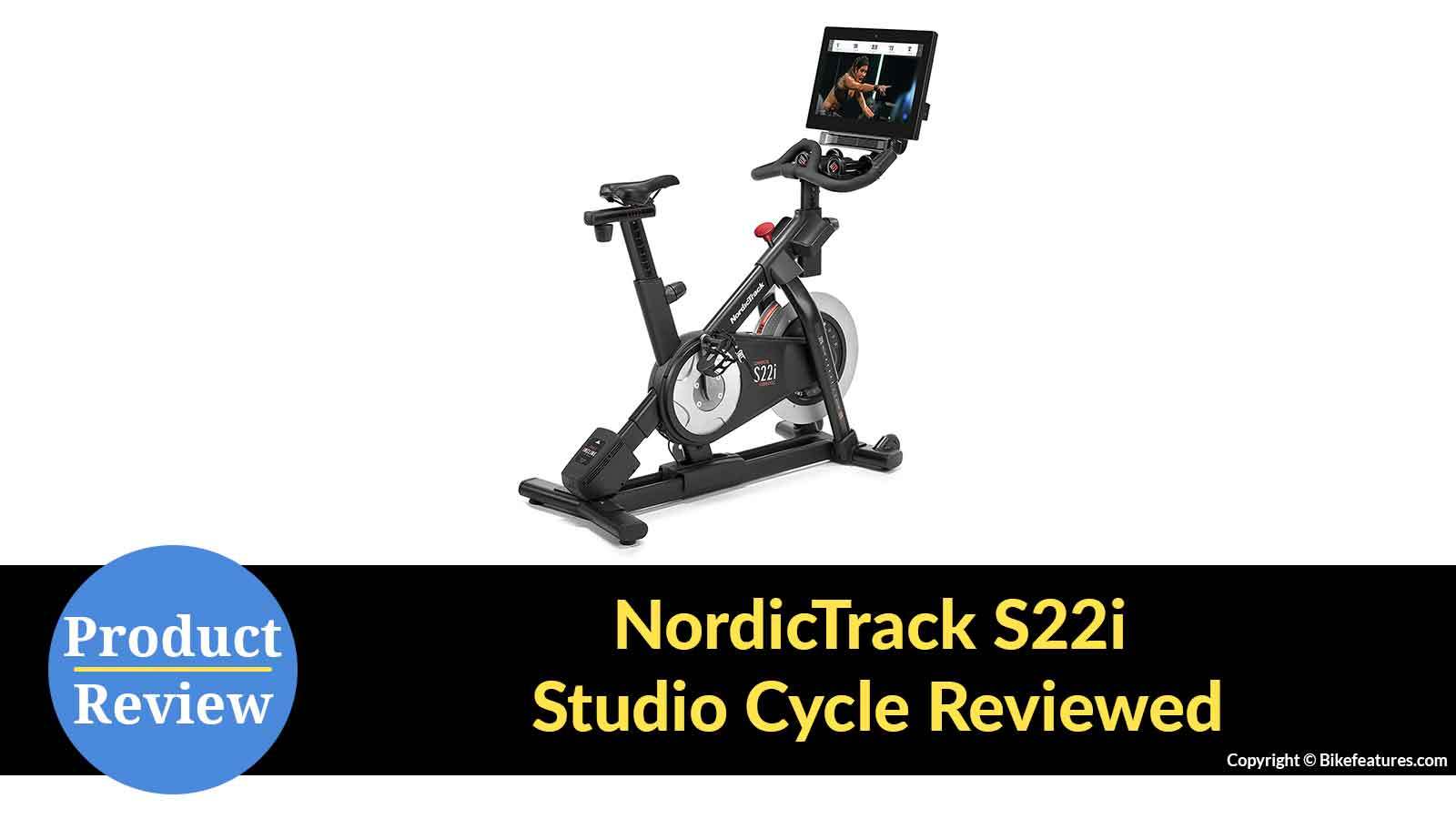 Nordictrack S22i Review Why Its Demanding 2020